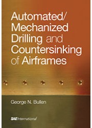 Automated/Mechanized Drilling and Countersinking of Airframes